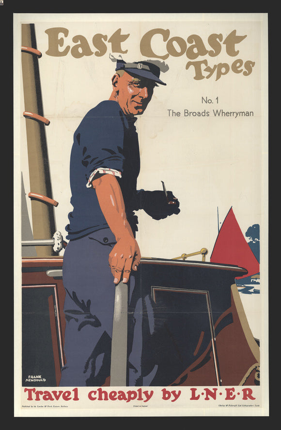 East Coast Types, No 1, The Broads Wherryman, Travel cheaply by LNER, by Frank Newbould, 1931.