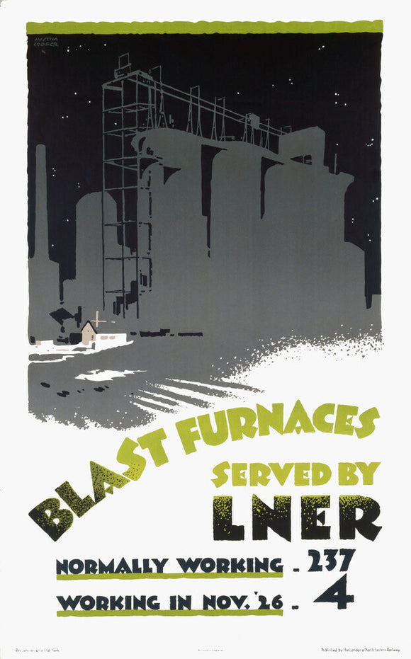 ‘Blast Furnaces Served by LNER’, LNER poster, 1926.